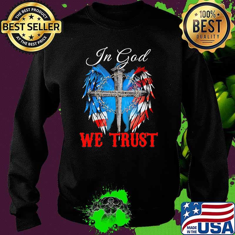 In god we trust cross eagle american flag 4th of july Sweater In god we trust cross eagle american flag 4th of july Sweater