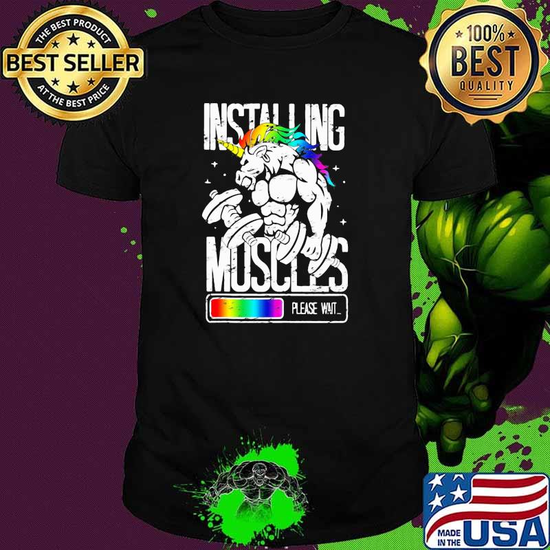Installing Muscles Unicorn LGBT Lifting Shirt