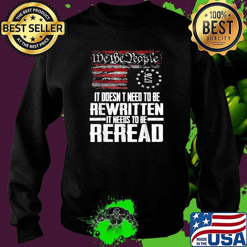 Its doent need to be rewritten it needs to be reread Vintage American Flag Shirt Sweater Its doent need to be rewritten it needs to be reread Vintage American Flag Shirt Sweater