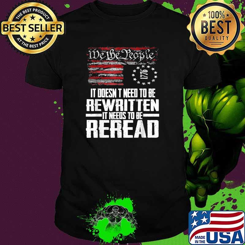 Its doent need to be rewritten it needs to be reread Vintage American Flag Shirt Its doent need to be rewritten it needs to be reread Vintage American Flag Shirt