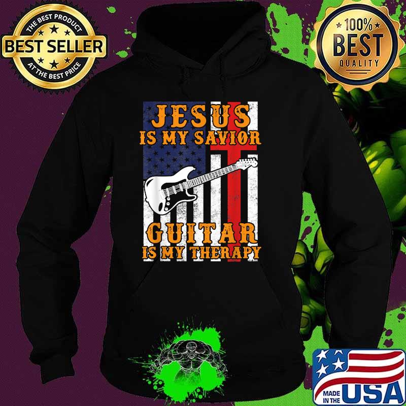 Jesus Is My Savior Guitar Is My Therapy American Flag T-Shirt Hoodie