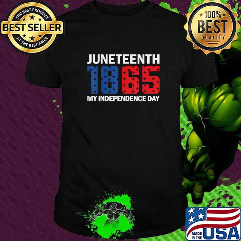 JUNETEENTH 1865 my independence day 4th of july T-Shirt