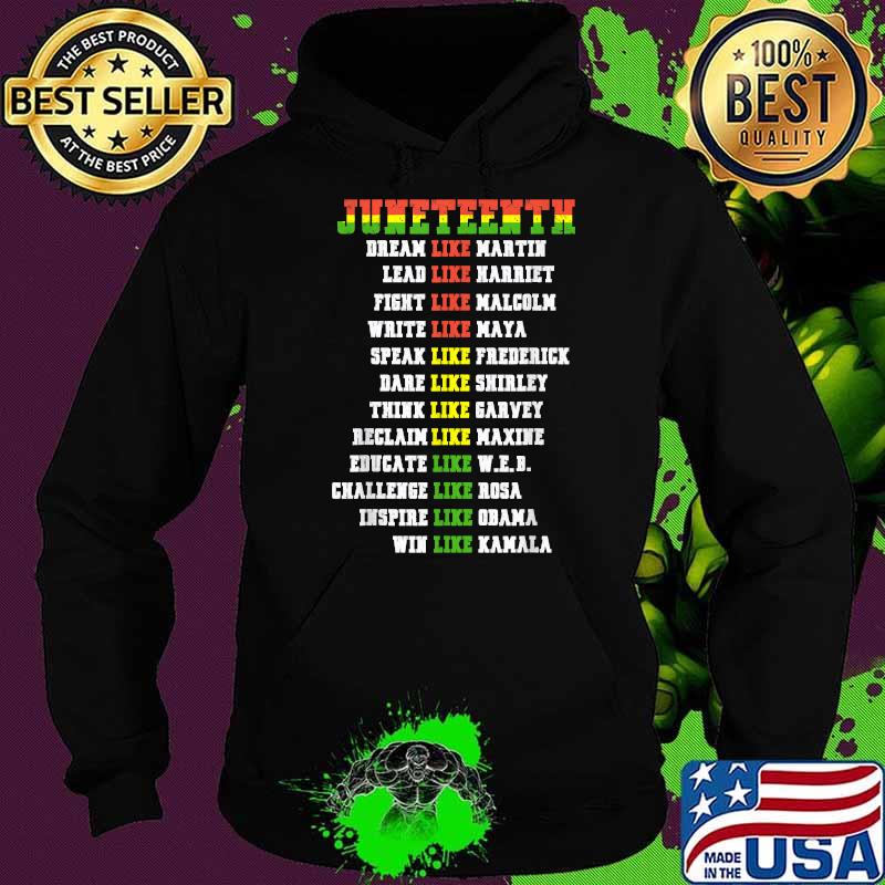 Juneteenth Ancestors Black African Dream Like Leaders T-Shirt Hoodie Juneteenth Ancestors Black African Dream Like Leaders T-Shirt Hoodie