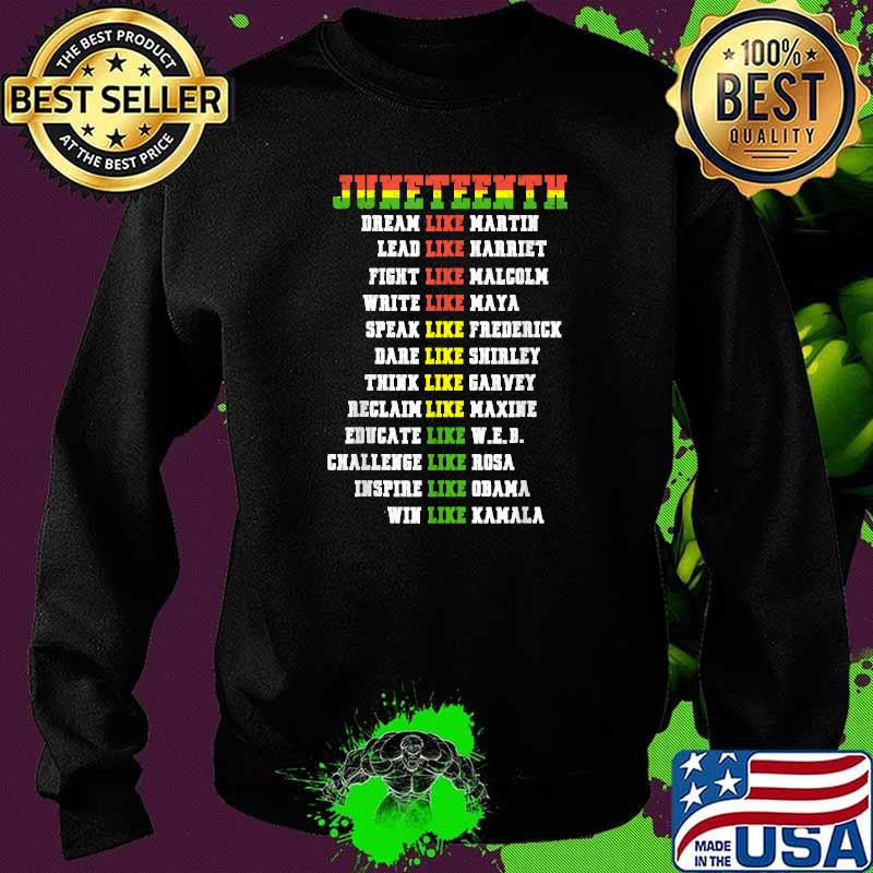 Juneteenth Ancestors Black African Dream Like Leaders T-Shirt Sweater Juneteenth Ancestors Black African Dream Like Leaders T-Shirt Sweater