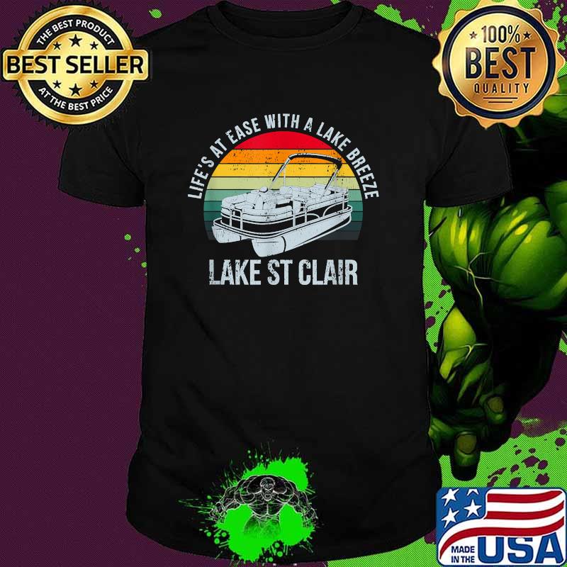 Life's at Ease with a Lake Breeze Lake St. Clair Boating Vintage T-Shirt