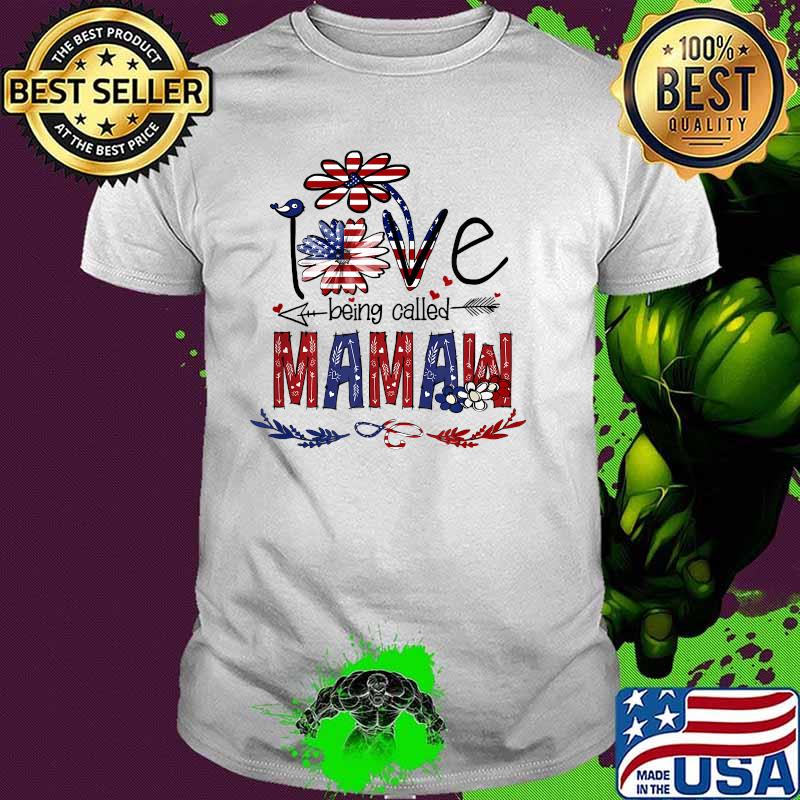 Love Being Called Mamaw Sunflower USA Flag 4th July Patriotic T-Shirt