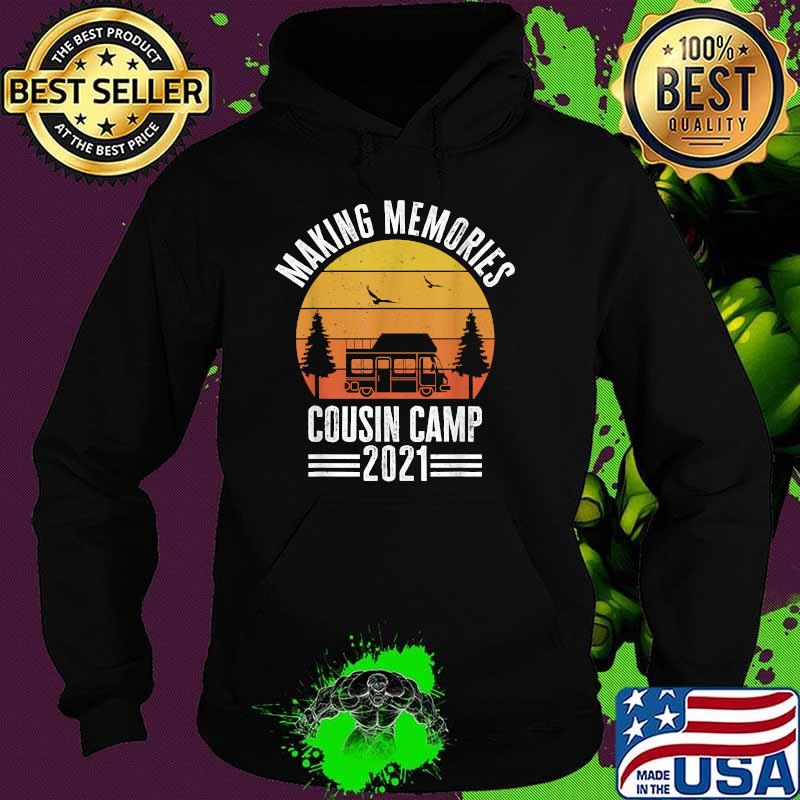 Making memories cousin camp 2021 sunset Hoodie Making memories cousin camp 2021 sunset Hoodie