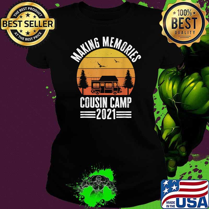 Making memories cousin camp 2021 sunset Ladies tee Making memories cousin camp 2021 sunset Ladies tee