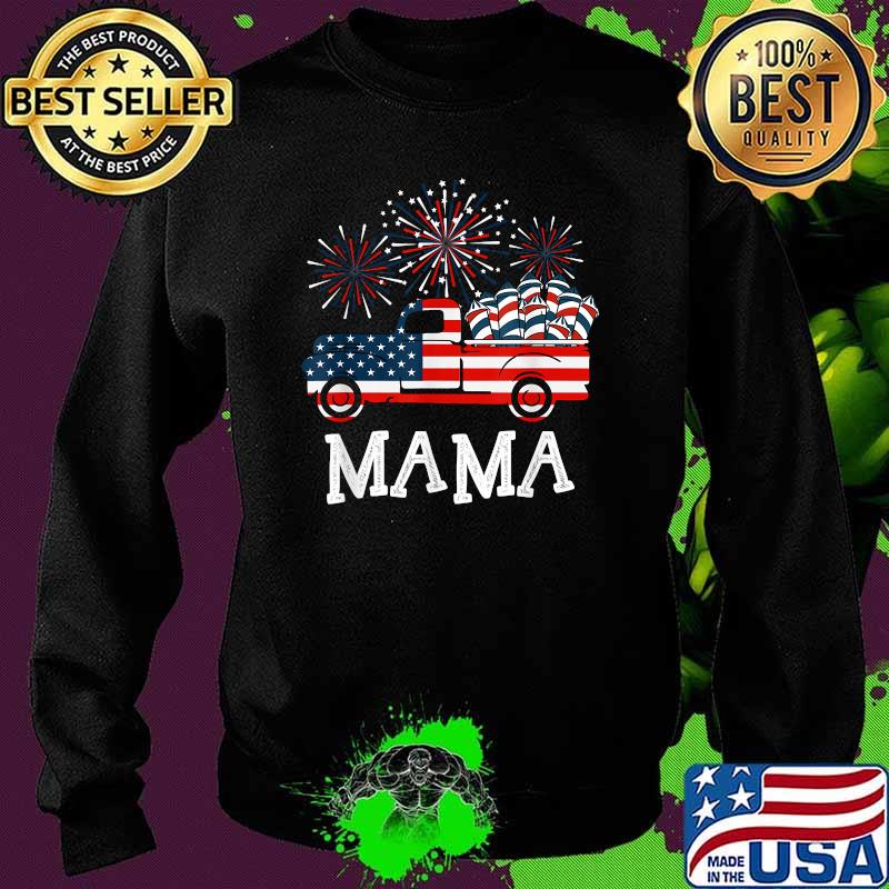 Mama American Flag 4th of July Patriotic Firework Truck T-Shirt Sweater Mama American Flag 4th of July Patriotic Firework Truck T-Shirt Sweater