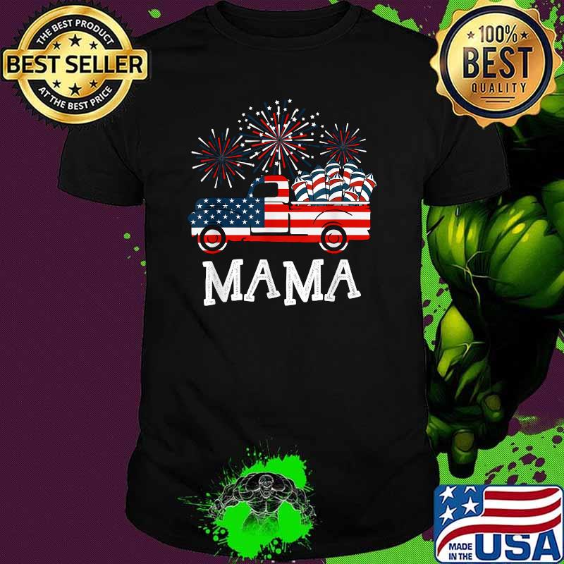 Mama American Flag 4th of July Patriotic Firework Truck T-Shirt