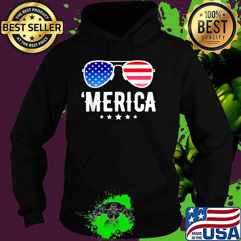 Merica 4th July American Flag Patriotic T-Shirt Hoodie Merica 4th July American Flag Patriotic T-Shirt Hoodie