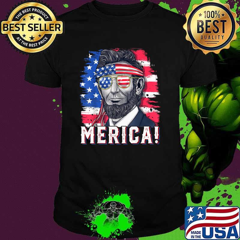 Merica Abraham Lincoln Sunglasses American Flag 4th of July T-Shirt