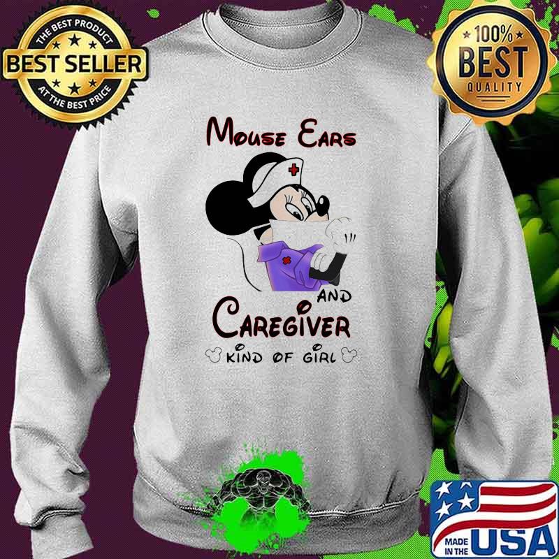 Mouse Ears And Caregiver Kind Of Girl Mickey Shirt Sweater Mouse Ears And Caregiver Kind Of Girl Mickey Shirt Sweater