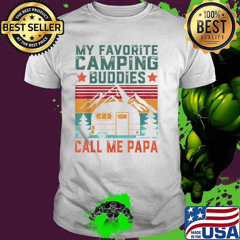 My Favorite Camping Buddies Call Me Papa Father's Day Vintage T-Shirt