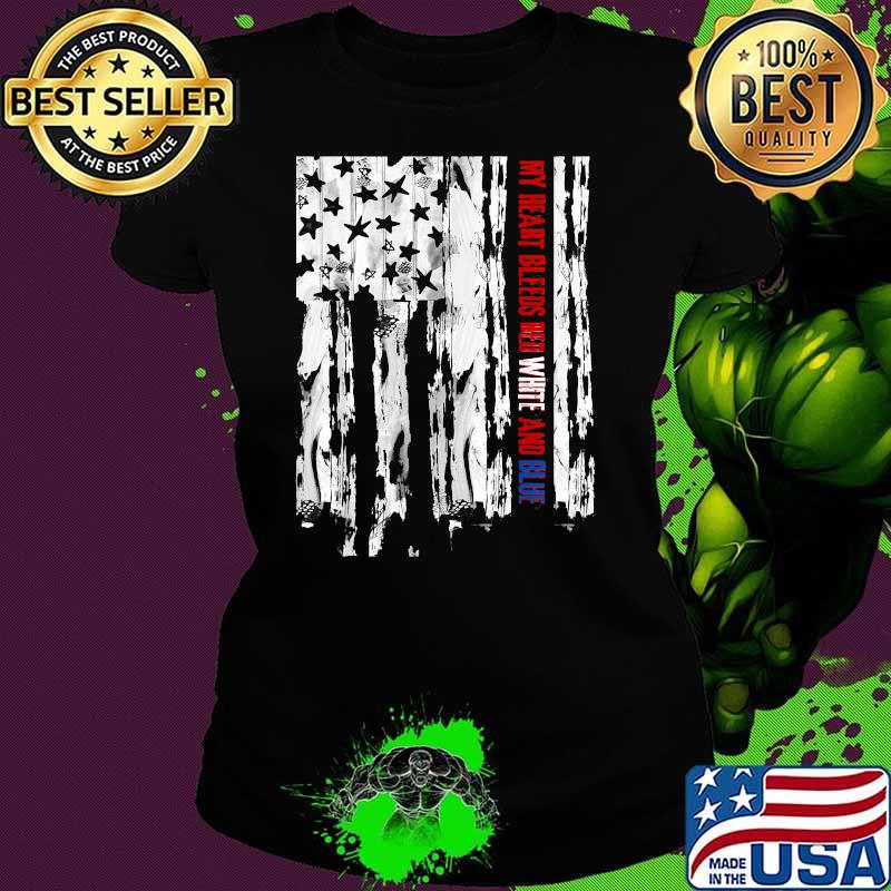 My Heart Bleeds Red White And Blue Patriotic American Flag T-Shirt Ladies tee My Heart Bleeds Red White And Blue Patriotic American Flag T-Shirt Ladies tee