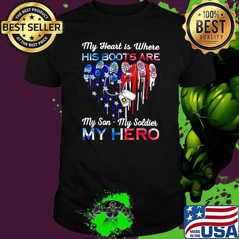 My Heart Is Where His Boots Are My Daughter My Hero T-Shirt