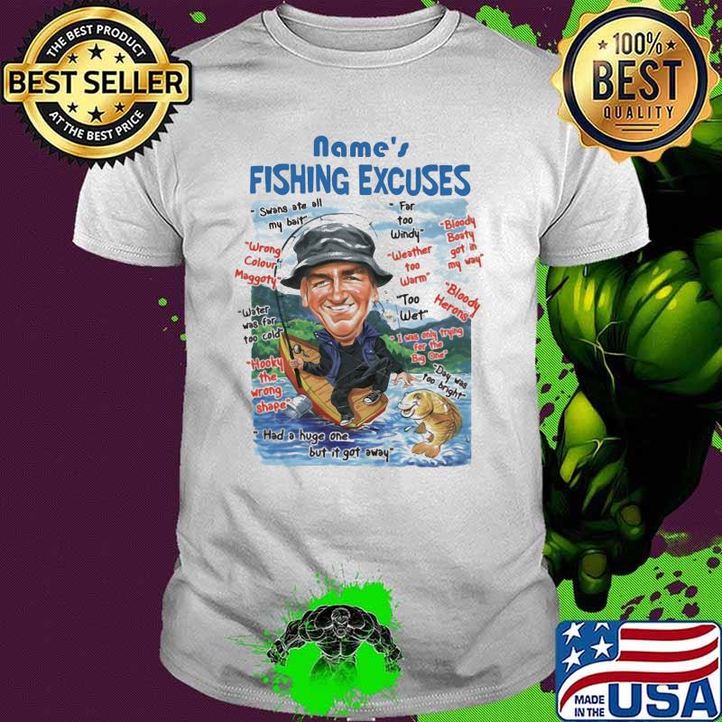 Names Fishing excuses Man Shirt