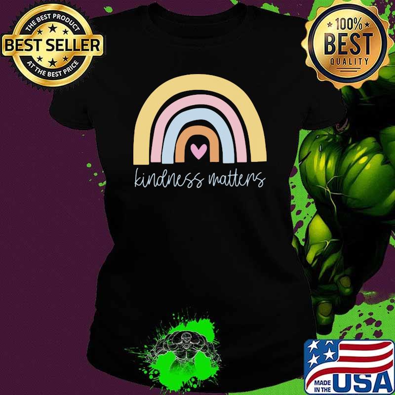 Nice Kindness Matters Shirt Ladies tee Nice Kindness Matters Shirt Ladies tee