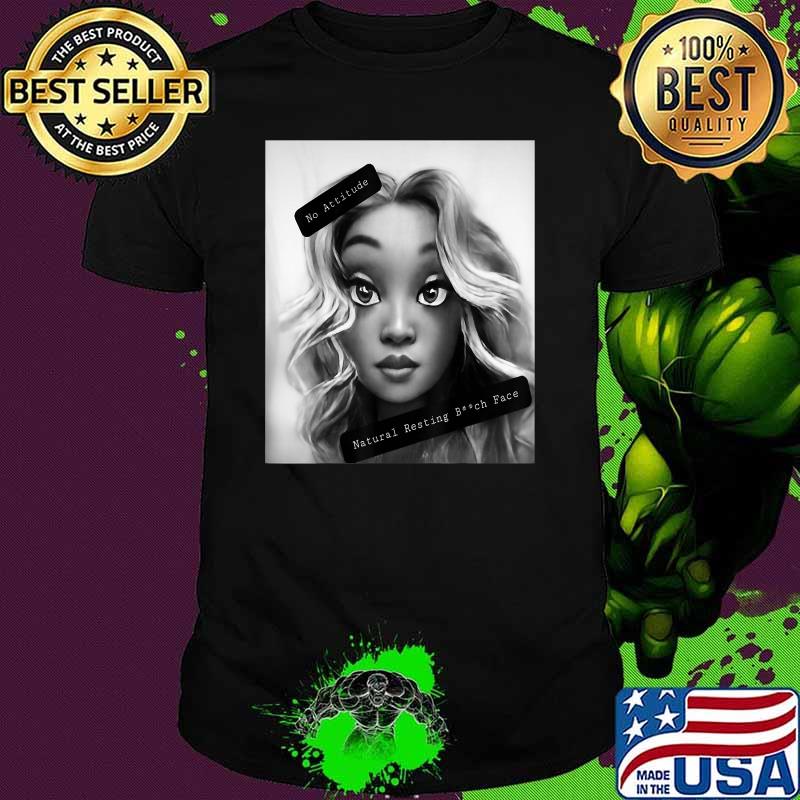 No Attitude natural Resting Bch face T-Shirt