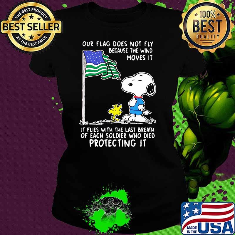 Our Flag Does Not Fly Because Wind Moves It Snoopy And Friend Flag Shirt Ladies tee Our Flag Does Not Fly Because Wind Moves It Snoopy And Friend Flag Shirt Ladies tee