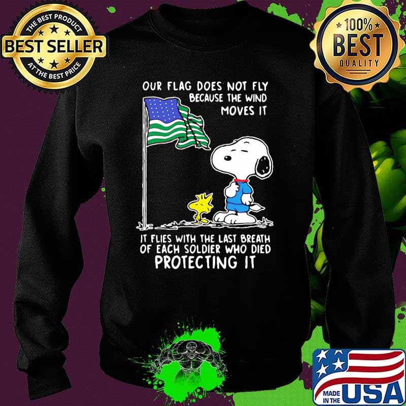 Our Flag Does Not Fly Because Wind Moves It Snoopy And Friend Flag Shirt Sweater Our Flag Does Not Fly Because Wind Moves It Snoopy And Friend Flag Shirt Sweater