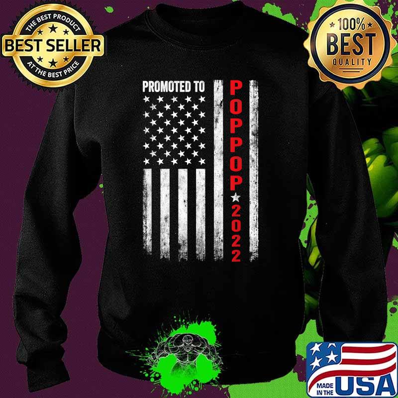 Promoted To Poppop 2022 American Flag T-Shirt Sweater Promoted To Poppop 2022 American Flag T-Shirt Sweater