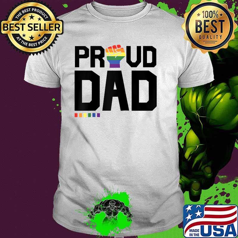 Proud Dad Lesbian Gay LGBT Ally Rainbow Pride Dad Shirt