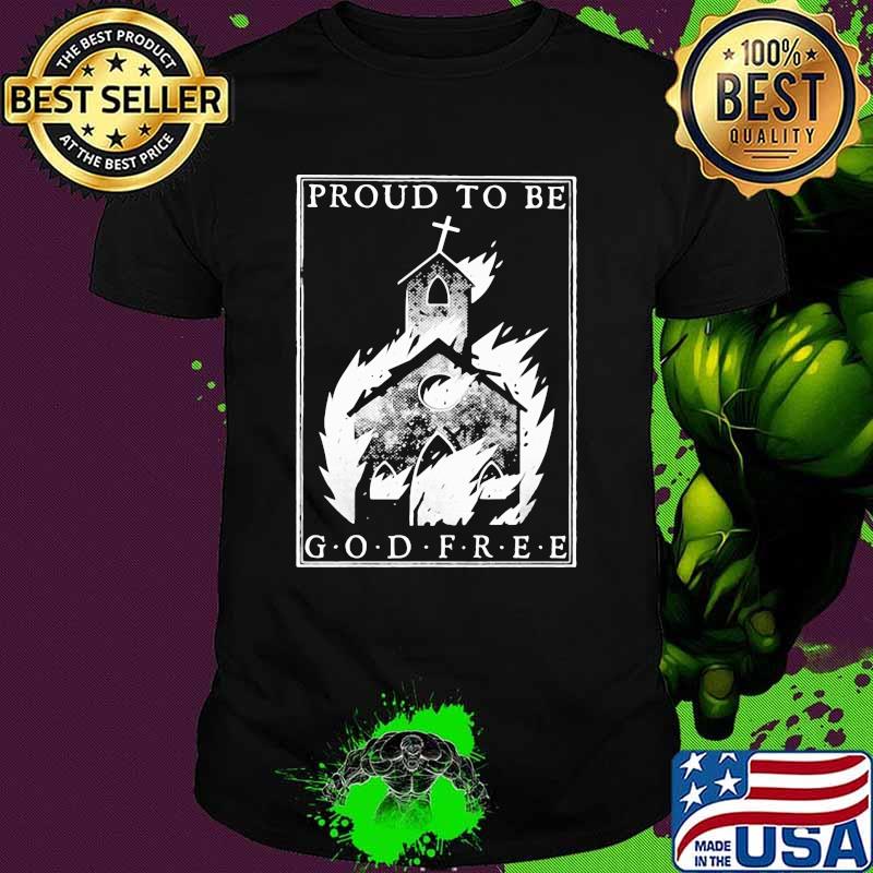 Proud To Be God Free Shirt