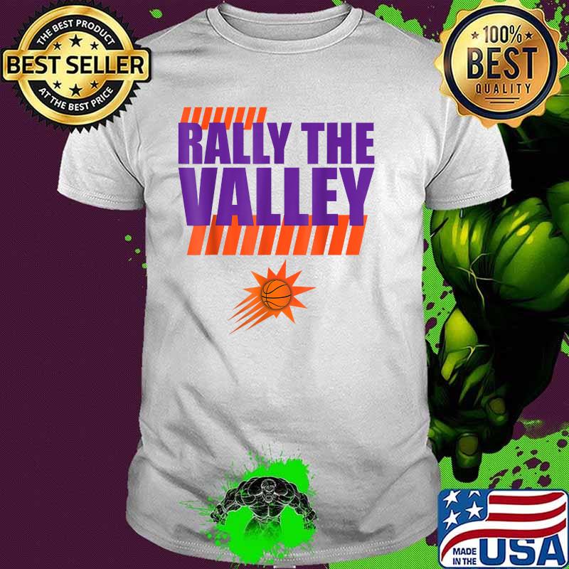 Rally in The Phx Valley Phx AZ Basketball Suns T-Shirt