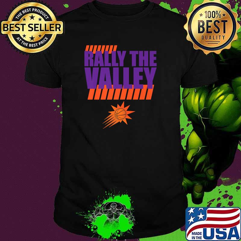 Rally in The Phx Valley Phx AZ Basketball T-Shirt