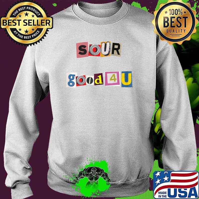 Sour GOod 4U olivia and rodrigo T-Shirt Sweater Sour GOod 4U olivia and rodrigo T-Shirt Sweater