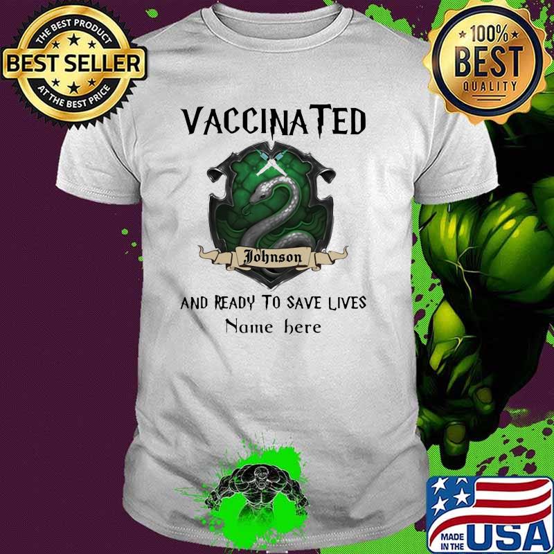 Vaccinated And Ready To Save Lives Snack Shirt