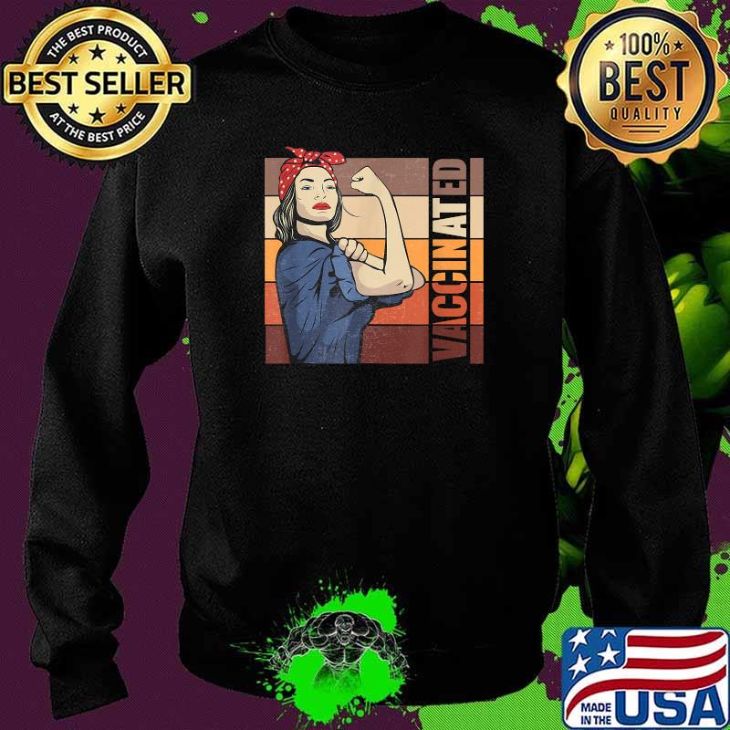 Vaccinated Non Rosie The Riveter Vintage T-Shirt Sweater Vaccinated Non Rosie The Riveter Vintage T-Shirt Sweater