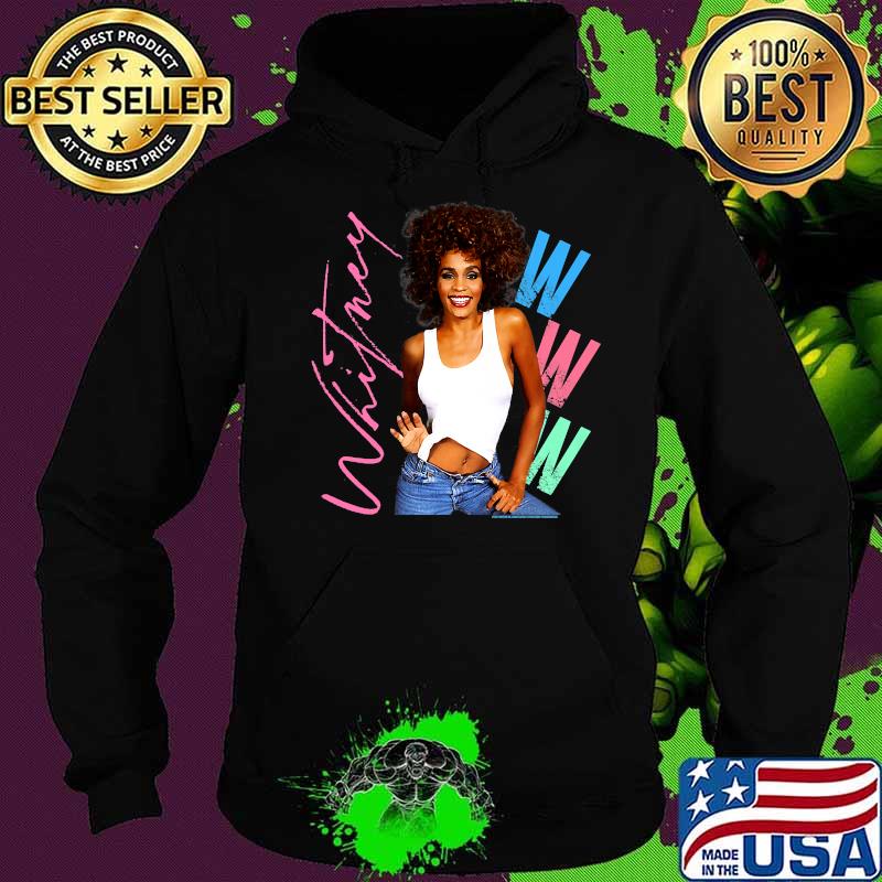 Whitney Houston I Wanna Dance T-Shirt Hoodie Whitney Houston I Wanna Dance T-Shirt Hoodie