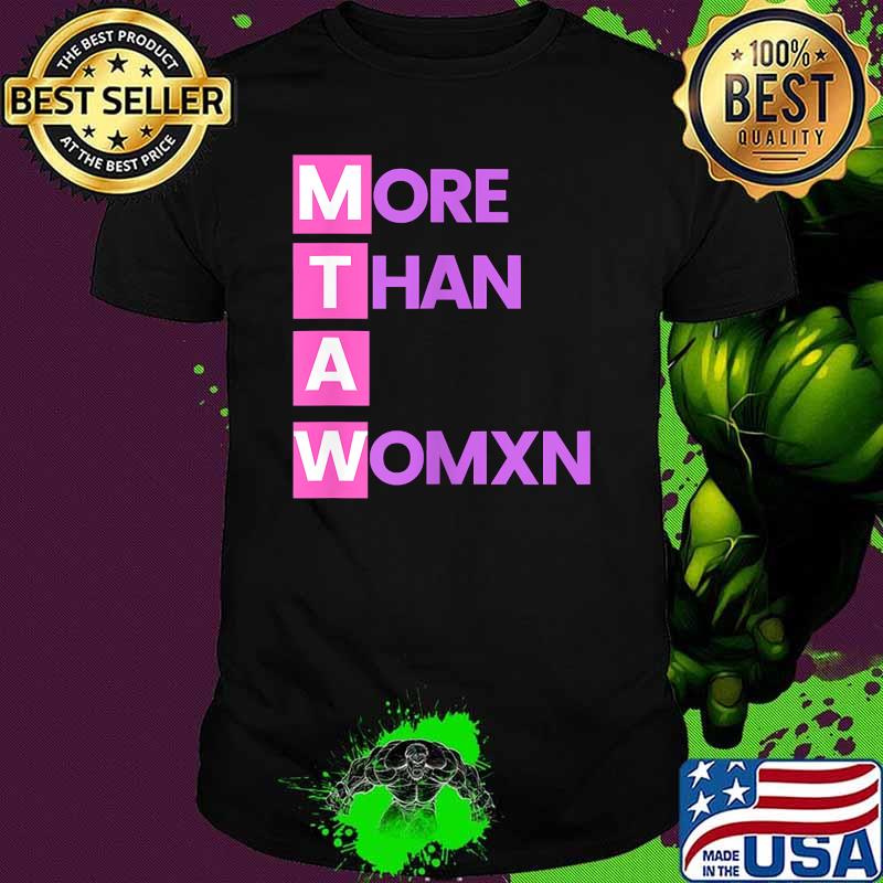 Womens More Than A Womxn T-Shirt