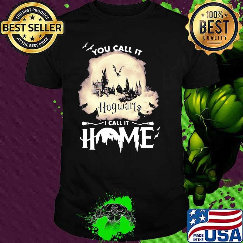 You call it i call it home hodwams harri potter moon shirt