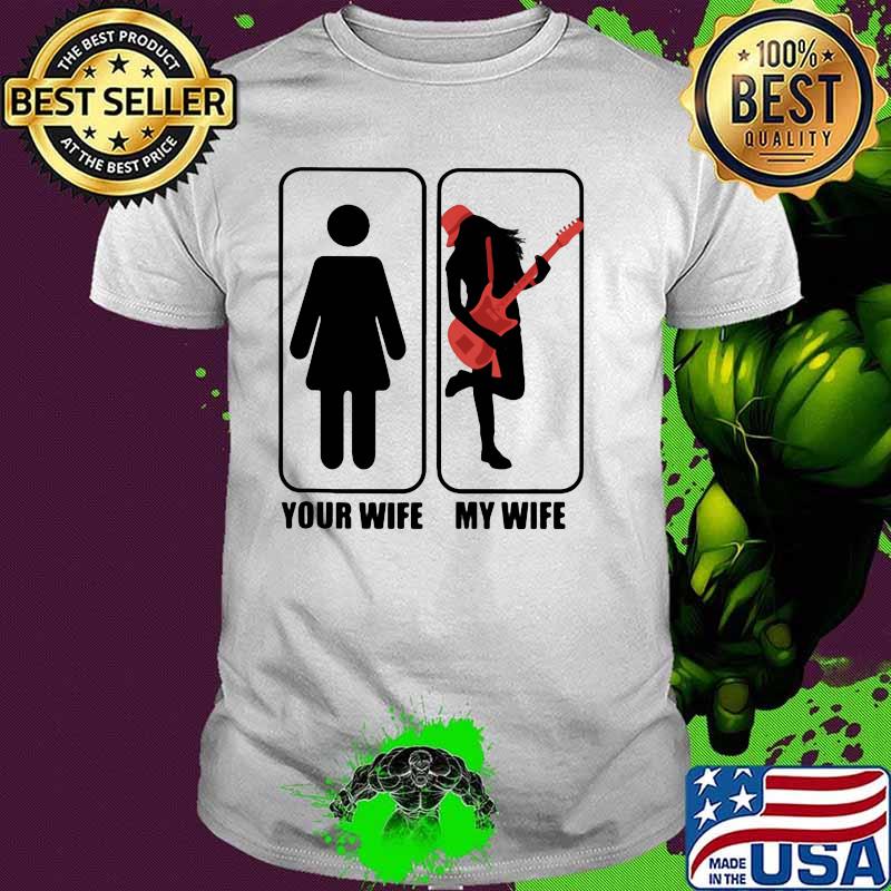 Your Wife Normal My Wife Guitar Shirt