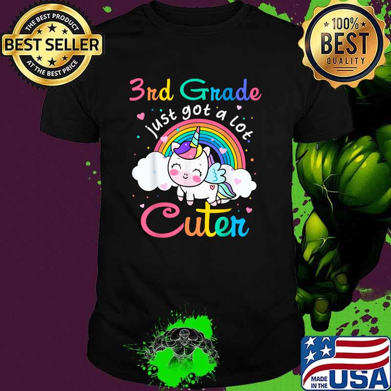 3RD Grade Just Got A Lot Cuter Rainbow Unicorn T-Shirt