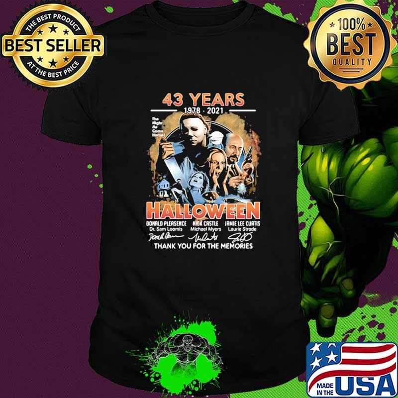 43 years 1978 2021 halloween thank you for the memories signatures shirt