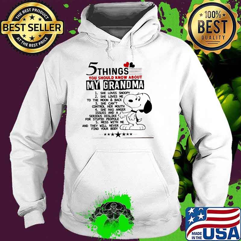 5 things you should know about my grandma snoopy Hoodie 5 things you should know about my grandma snoopy Hoodie