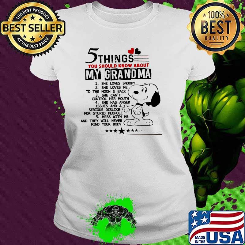 5 things you should know about my grandma snoopy Ladies tee 5 things you should know about my grandma snoopy Ladies tee