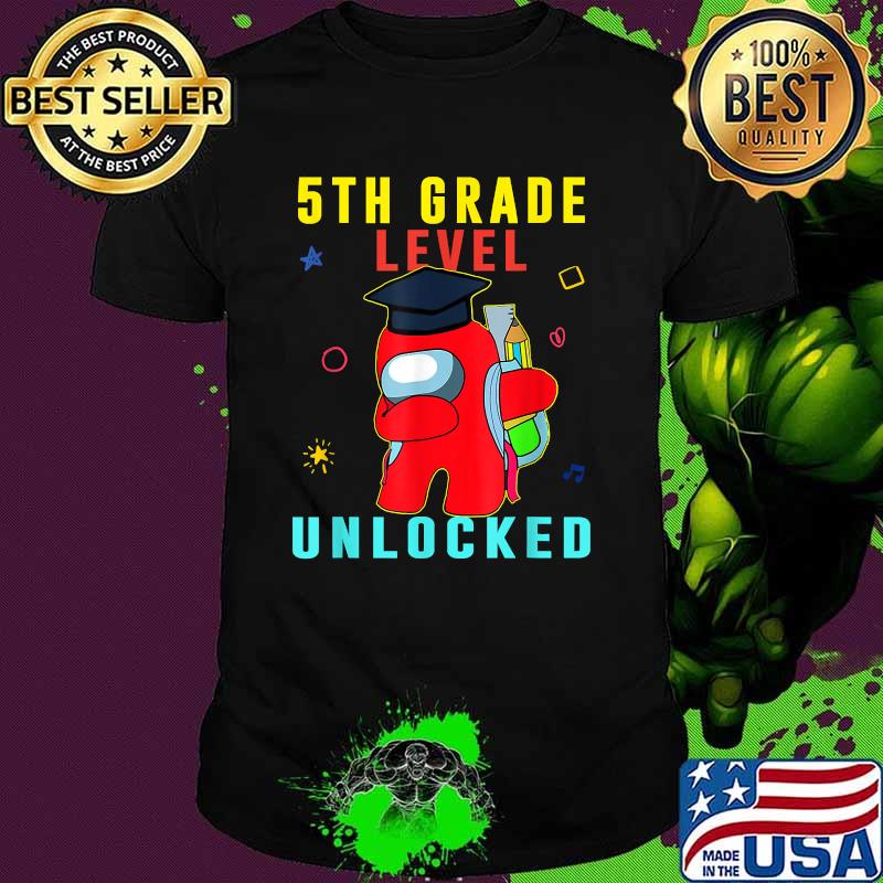 5TH Grade level unlocked Dabbing Amongs Us Back To School T-Shirt