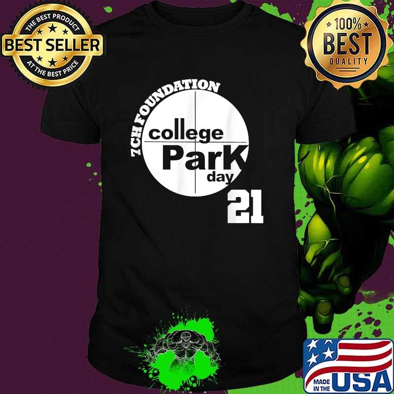 7ch foundation college park day 21 shirt