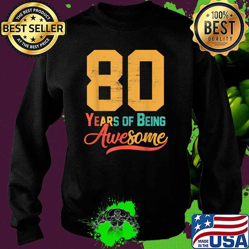 80 Years Of Being Awesome Vintage T-Shirt Sweater 80 Years Of Being Awesome Vintage T-Shirt Sweater