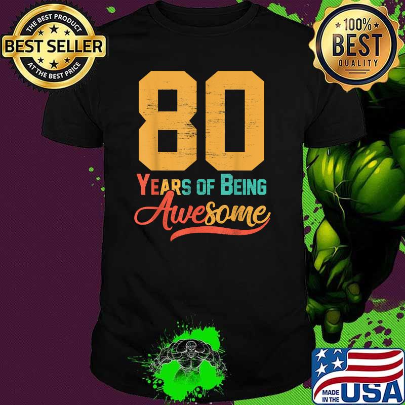 80 Years Of Being Awesome Vintage T-Shirt 80 Years Of Being Awesome Vintage T-Shirt