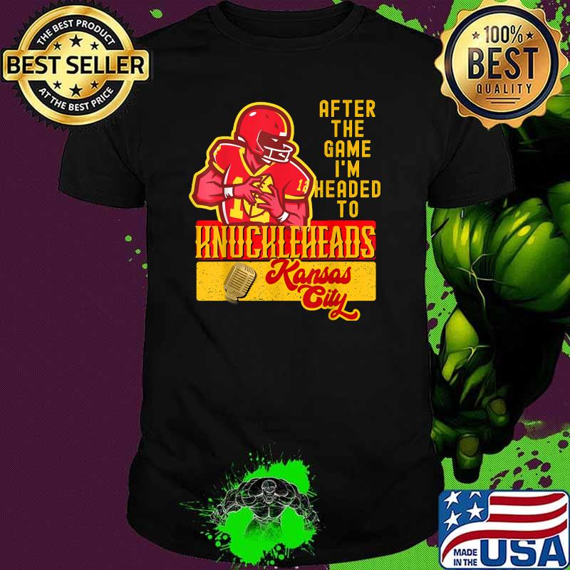 After The Game Im Headed To Knuckleheads Kansas City Music T-Shirt