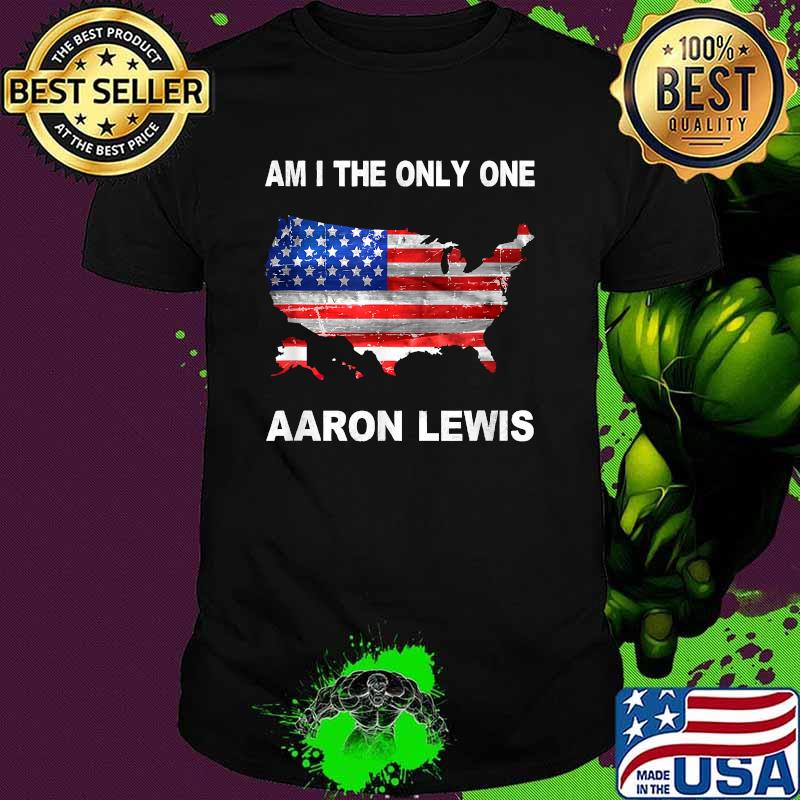Am I The Only One Aaron Lewis USA Map Flag Shirt