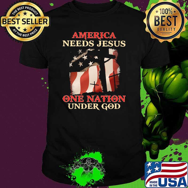 America needs jesus one nation under god american flag christan shirt