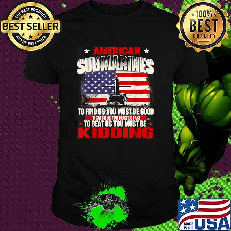 American Submarines - Patriotic Navy US Veteran Submariner Flag Shirt