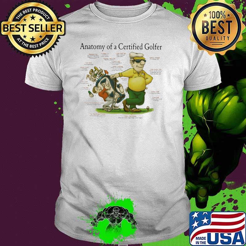 Anatomy Of A Certified Golfer Shirt